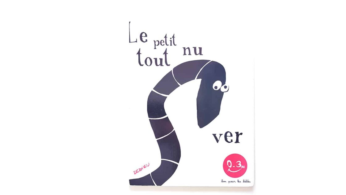 Couverture du livre Le petit ver tout nu de Thierry Dedieu, album noir et blanc pour bébé dès la naissance