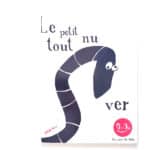 Couverture du livre Le petit ver tout nu de Thierry Dedieu, album noir et blanc pour bébé dès la naissance