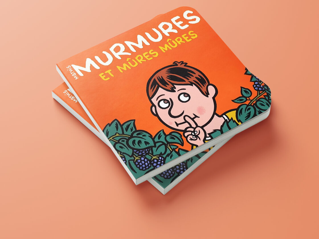 Couverture de l’album jeunesse Murmures et Mûres Mûres de Mathis publié aux Éditions du Seuil, livre humoristique dès 3 ans